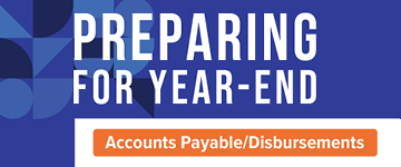 Preparing for Year End - Accounts Payable